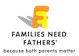 Families Need Fathers