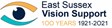 East Sussex Vision Support