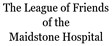 The League of Friends of the Maidstone Hospital
